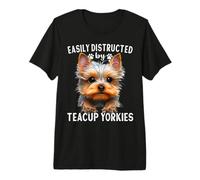 Yorkshire Terrier Teacup Easily Distructed by Teacup Yorkie Premium T-Shirt