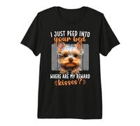 Yorkshire Terrier Teacup I Peed Into Your Bed Teacup Yorkie Premium T-Shirt