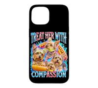 Yorkshire Terrier Treat Her With Compassion Gen Z Bootleg Case for iPhone 15