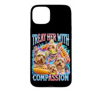 Yorkshire Terrier Treat Her With Compassion Gen Z Bootleg Case for iPhone 15 Plus