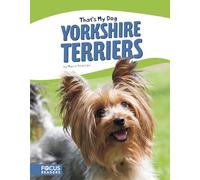 Yorkshire Terriers (That’s My Dog)