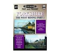 Yorkshire: The West Riding: v. 2 (British Railways Past & Present)