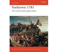 Yorktown 1781: The World Turned Upside Down (Campaign) by Brendan Morrissey (1997-09-15)