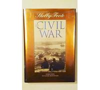 Yorktown to Cedar Mountain (SHELBY FOOTE, THE CIVIL WAR, A NARRATIVE)