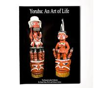 Yoruba: An Art of Life: The Bennett-Luther Collection