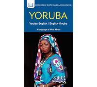 Yoruba-English/ English-Yoruba Dictionary & Phrasebook – Hippocrene Books, Inc.