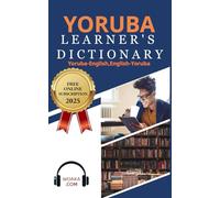 Yoruba Learner's Dictionary: Yoruba-English, English-Yoruba: 2 (The Teacher Connection in Yoruba)