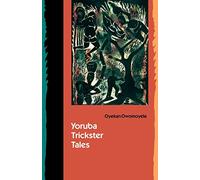 Yoruba Trickster Tales