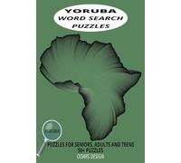 Yoruba Word Search Puzzle Book: Word Searches with easy-to-read print about Yoruba, Nigeria, Africa and more | 6x9 inches, 110 pages | 50+ puzzles: gifts for holidays, vacations and free times