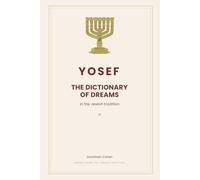 YOSEF: THE DICTIONARY OF DREAMS