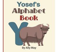 Yosef's Alphabet Book: A Children's Personalized Animal ABCs and 123s