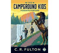 Yosemite Fortune (The Campground Kids: National Park Adventures)