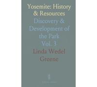 Yosemite: History & Resources: Discovery & Development of the Park