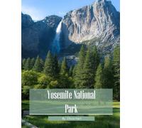 Yosemite National Park: A Visual Journey Through Granite Majesty - Cinematic Photography for Travelers & Art Lovers