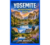 YOSEMITE REISEFÜHRER 2026