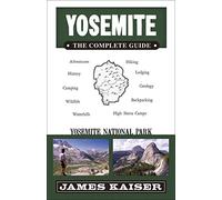 Yosemite: The Complete Guide: Yosemite National Park (Color Travel Guide)