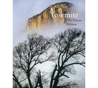 Yosemite: The Promise of Wildness