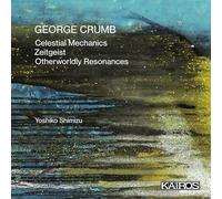Yoshiko Shimizu - George Crumb: Works for Amplified Piano(s)