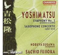 Yoshimatsu: Cyber-Bird/Symphony No.3