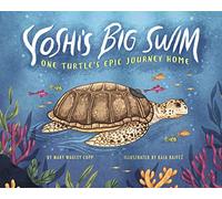 Yoshi's Big Swim: One Turtle's Epic Journey Home