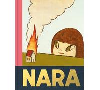 Yoshitomo Nara: The official catalogue to the 5* exhibition at the Hayward Gallery