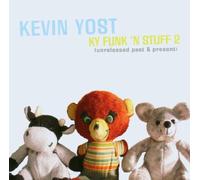 Yost, Kevin - Ky Funk And Stuff 2 - Unreleased Past And Present