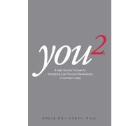 You 2: A High Velocity Formula for Multiplying Your Personal Effectiveness in Quantum Leaps by Price Pritchett (2012) Paperback