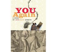 You Again: A Book of Love-Hate Stories