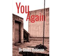 You, Again: An Atlas of the Afterlife (A Course in Modern Alchemy)