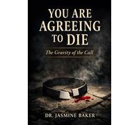 You Agreed to Die: The Gravity of the Call: 1 (Warning Series)