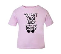 You Ain't Cool Until You Pee Your Pants Statement [BBY5] Short Sleeve Cotton Toddler t Shirt, 1-2 Years, Pastel Pink