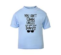 You Ain't Cool Until You Pee Your Pants Statement [BBY5] Short Sleeve Cotton Toddler t Shirt, 3-4 Years, Pastel Blue