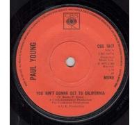 You Ain't Gonna Get To California