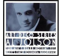 You Ain't Heard Nothin: Jolie's Finest Columbia (Art Deco Series) by Al Jolson