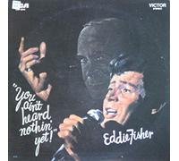 You Ain't Heard Nothin' Yet [Vinyl LP]