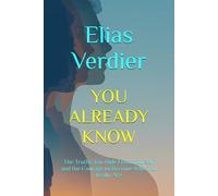 YOU ALREADY KNOW: The Truths You Hide From Yourself and the Courage to Become Who You Really Are