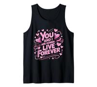 You and I Love are Gonna Live Meme Forever First Name Family Tank Top