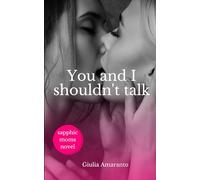 You and I shouldn't talk: Sapphic Moms Novel