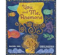 You and Me, Anemone : A Story About Friendship and Personal Space