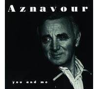 You And Me by Charles Aznavour (1995-05-03)
