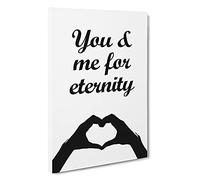 You And Me For Eternity Typography Canvas Print | Gallery Wrapped 30mm Frame Wall Art | 30x20 inches | Ready to Hang | Modern Typography Picture | Living Room Bedroom Lounge Office