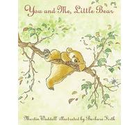 You and Me, Little Bear: A beloved classic from the recipient of An Post Irish Book Awards’ Bob Hughes Lifetime Achievement Award (Can't You Sleep, Little Bear?)