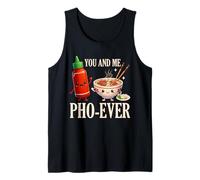 You and Me Pho Ever Vietnamese Noodles Food Pun Tank Top