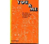 You and Me: The Skills of Communicating and Relating to Others