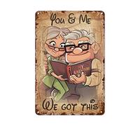 You and Me We Got This Carl and Ellie Up Movie Vintage Metal Sign Retro Tin Sign Art Home Decoration Vintage Metal Tin Sign Wall Decor for Home Bars Restaurants Cafes Pubs 8x12 inch