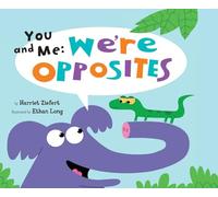 You and Me: We're Opposites