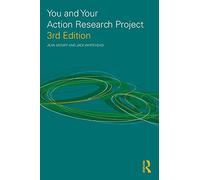 You and Your Action Research Project