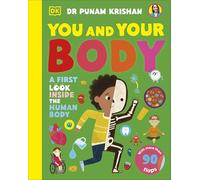 You and Your Body : A First Look Inside the Human Body