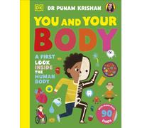 You and Your Body : A First Look Inside the Human Body