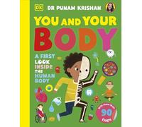 You and Your Body : A First Look Inside the Human Body